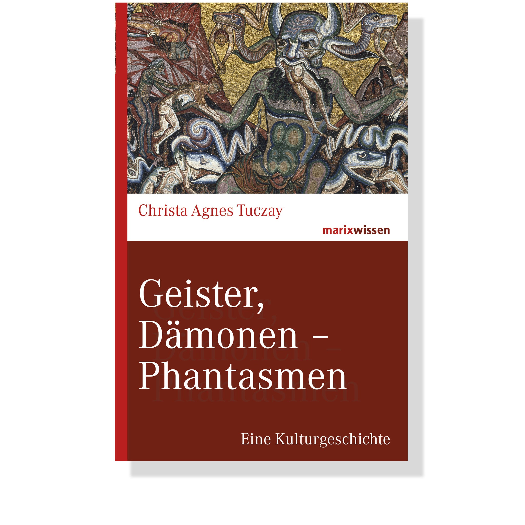 Geister, Dämonen – Phantasmen