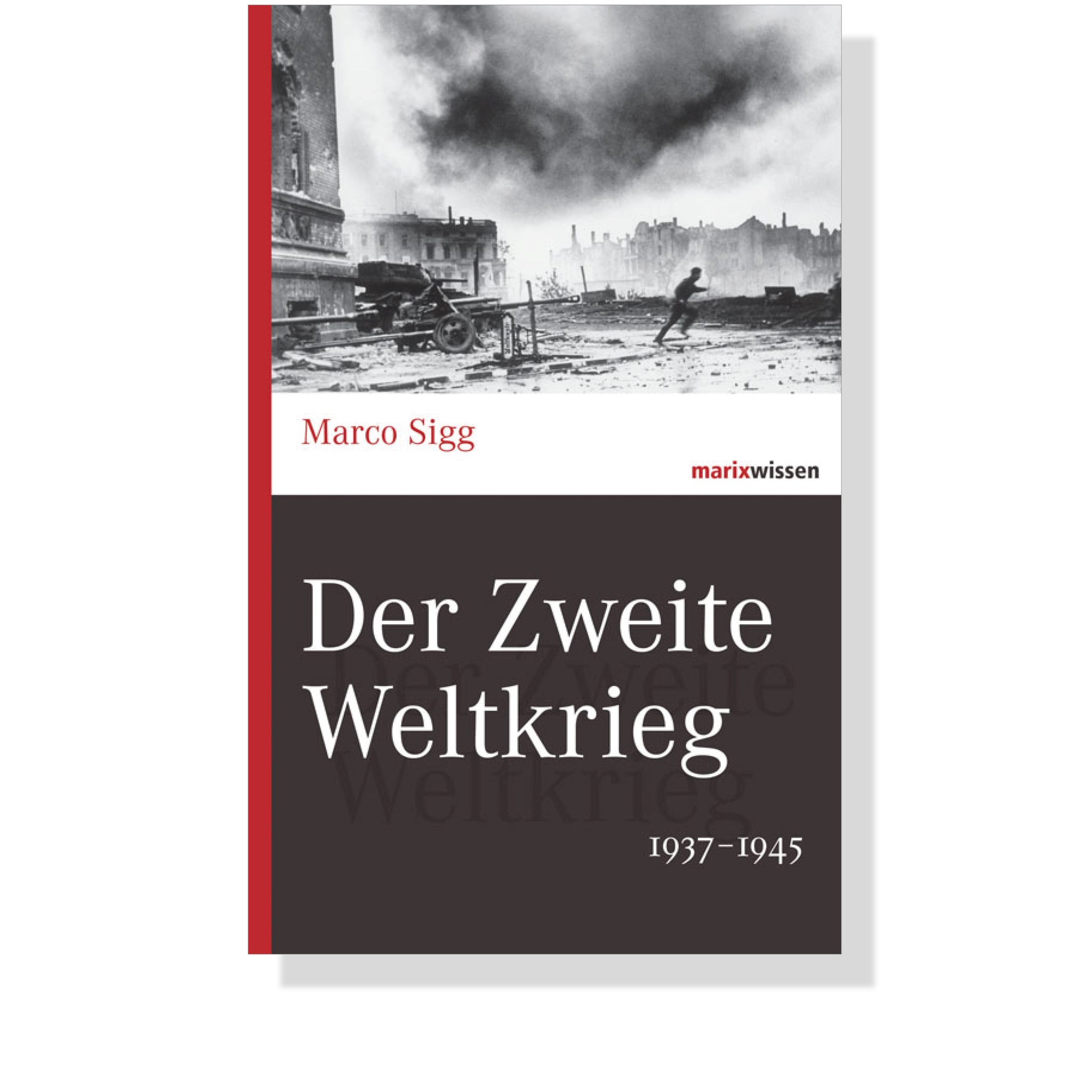 Der Zweite Weltkrieg