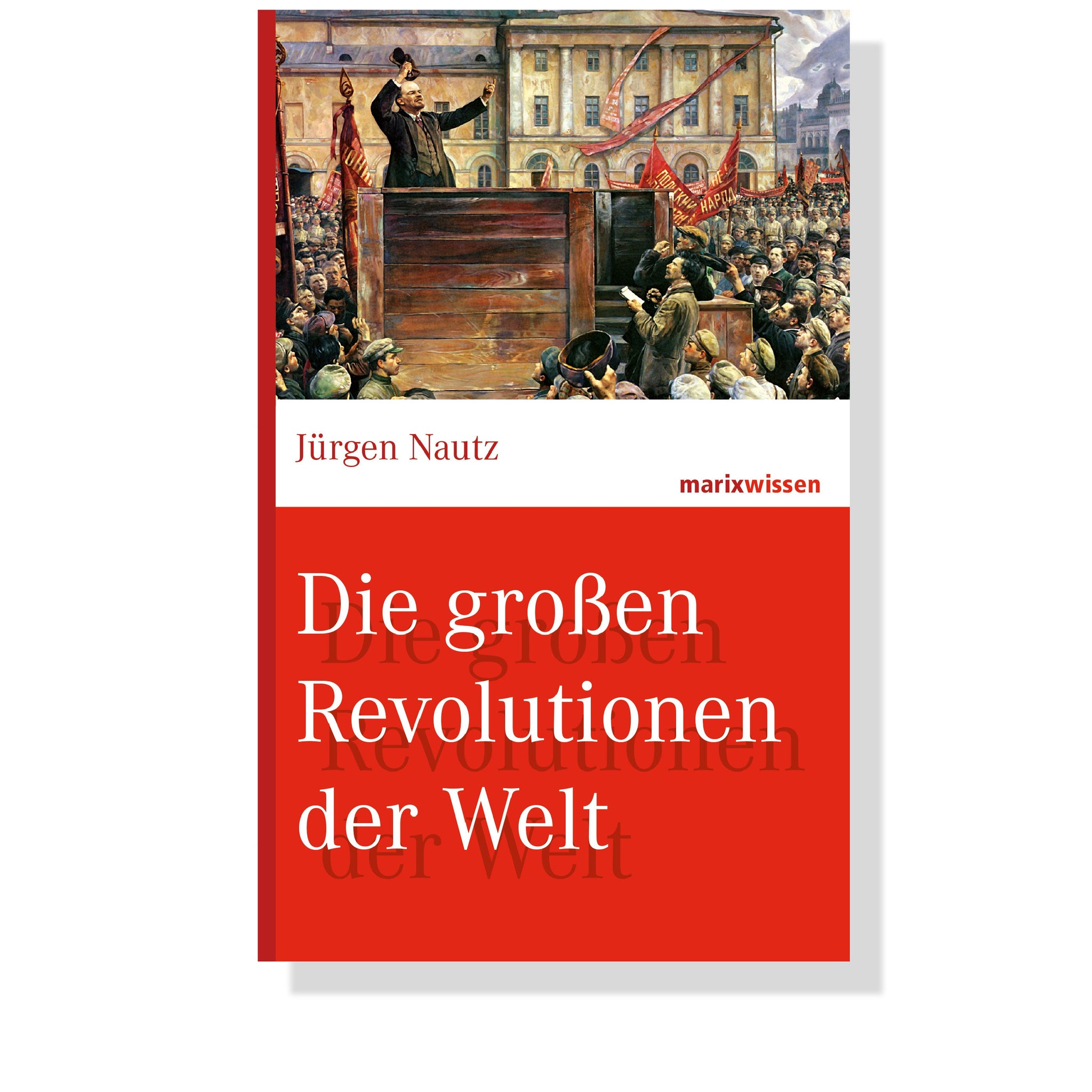 Die großen Revolutionen der Welt